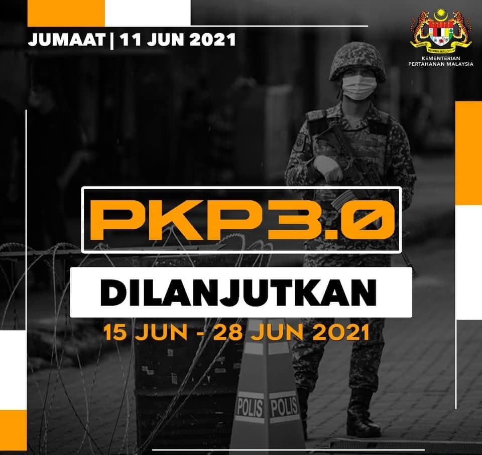 PKP 3.0 DILANJUTKAN SEHINGGA 28 JUN 2021